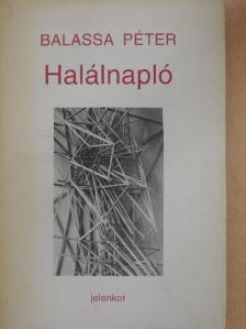 Balassa Péter - Halálnapló [antikvár]