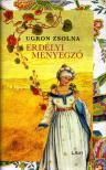Ugron Zsolna - Erdélyi menyegző [antikvár]