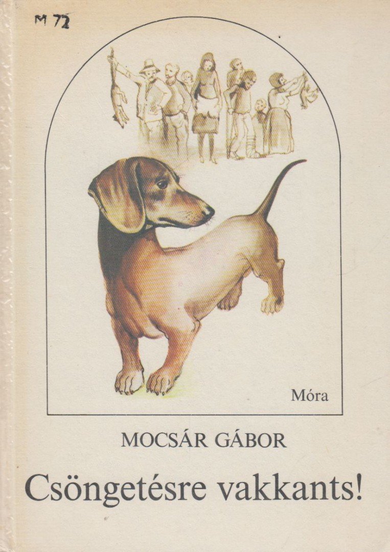 MOCSÁR GÁBOR - Csöngetésre vakkants! [antikvár]