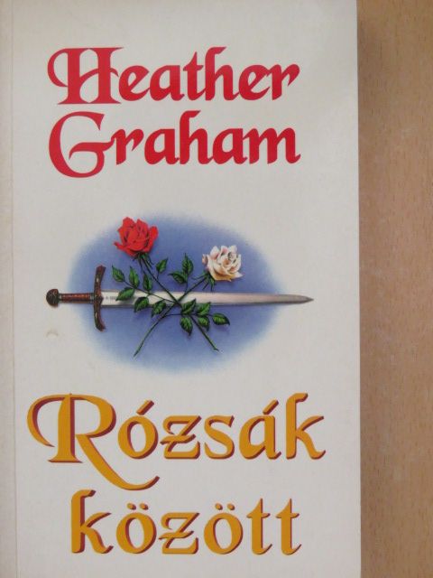 Heather Graham - Rózsák között [antikvár]