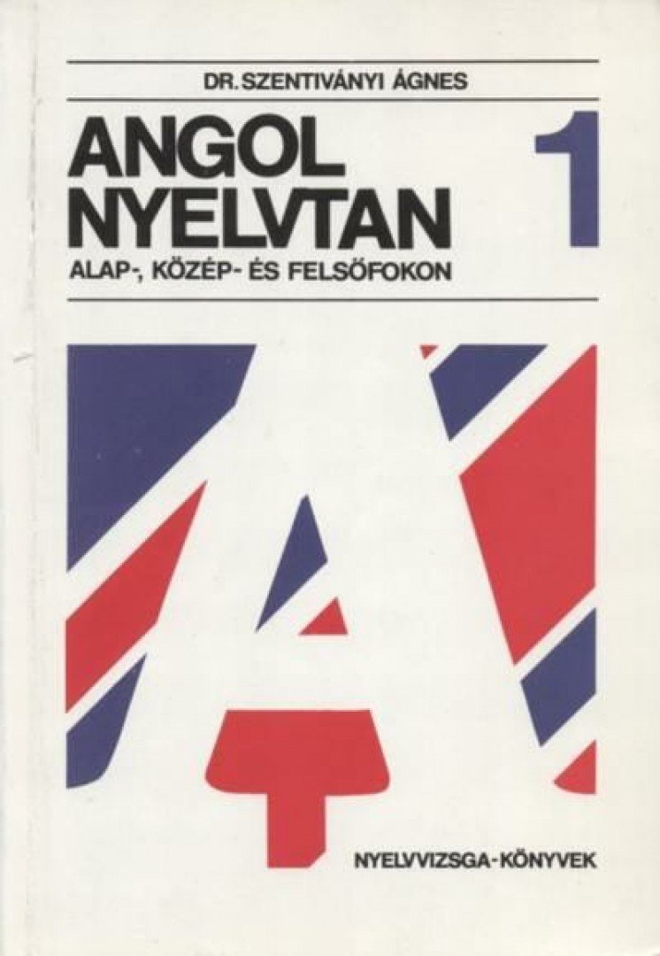 Dr. Szentiványi Ágnes - Angol nyelvtan 1. [antikvár]