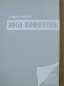 Dr. Dudás Márta - Jogi ismeretek [antikvár]