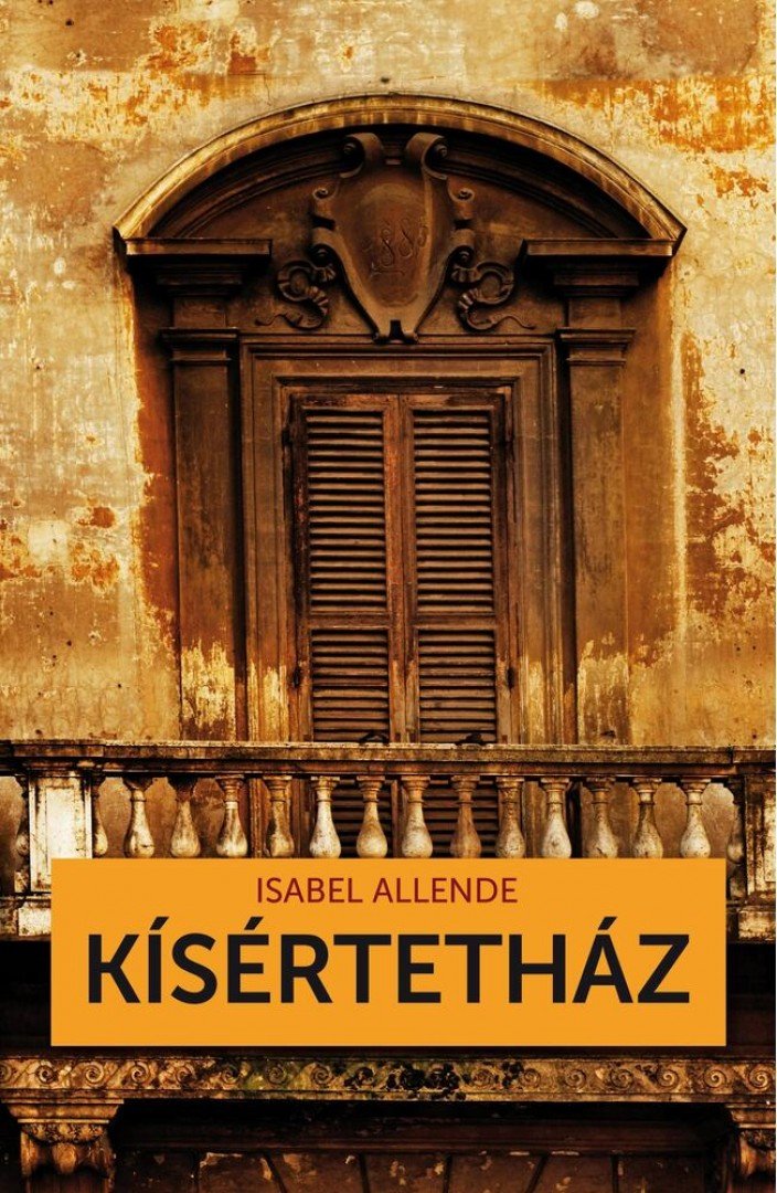 Isabel Allende - Kísértetház [antikvár]