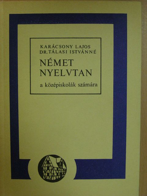 Dr. Tálasi Istvánné - Német nyelvtan [antikvár]