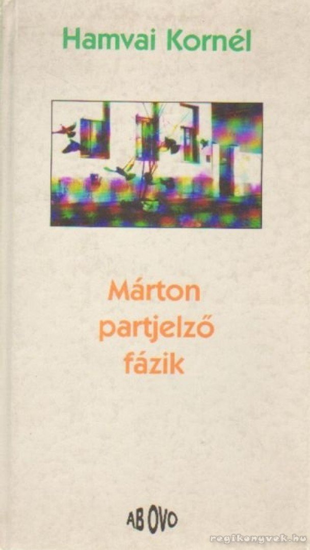 Hamvai Kornél - Márton partjelző fázik [antikvár]