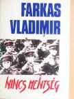 Farkas Vladimir - Nincs mentség [antikvár]