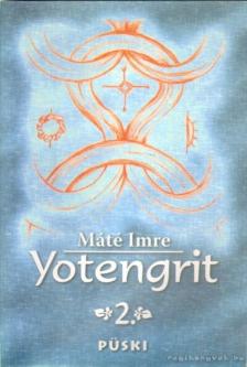 MÁTÉ IMRE - Yotengrit 2. [antikvár]