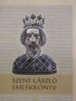 Szent László emlékkönyv [antikvár]