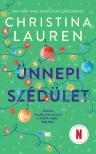 Christina Lauren - Ünnepi szédület