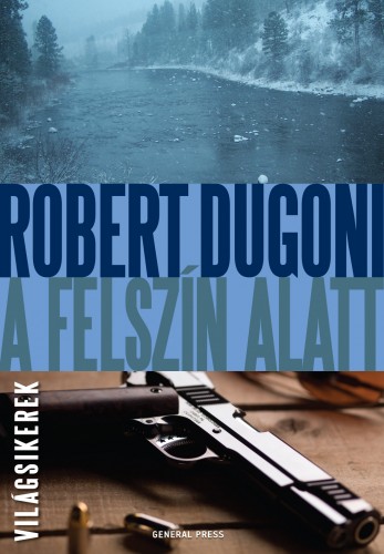 Robert Dugoni - A felszín alatt [eKönyv: epub, mobi]