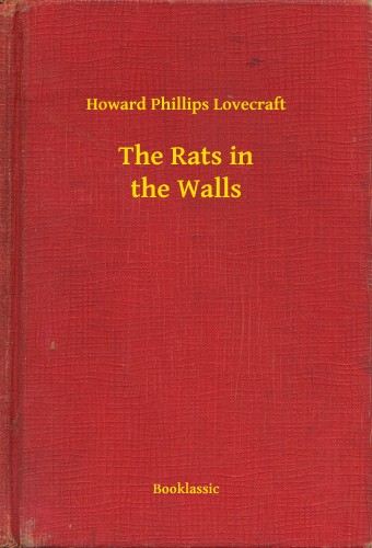 Howard Phillips Lovecraft - The Rats in the Walls [eKönyv: epub, mobi]