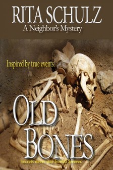 Schulz Rita - Old Bones - A Neighbor's Mystery [eKönyv: epub, mobi]