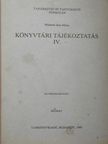 Bényei Miklós - Könyvtári tájékoztatás IV. [antikvár]