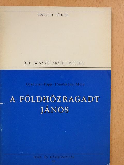 Gárdonyi Géza - A földhözragadt János [antikvár]