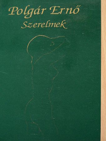 Polgár Ernő - Szerelmek [antikvár]