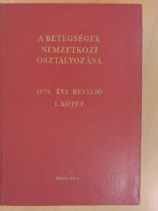 Dr. Marton Zoltán - A betegségek nemzetközi osztályozása I. - 1975. évi revízió [antikvár]