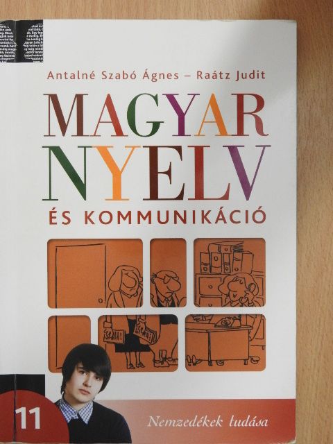 Antalné Dr. Szabó Ágnes - Magyar nyelv és kommunikáció 11. [antikvár]