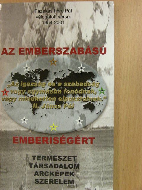 Fazekas Imre Pál - Az emberszabású emberiségért [antikvár]