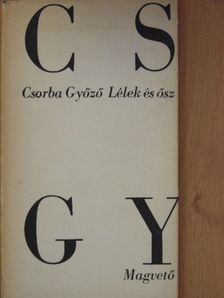Csorba Győző - Lélek és ősz [antikvár]