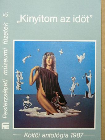 Adorján Gyula - "Kinyitom az időt" [antikvár]