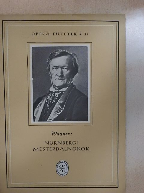 Richard Wagner - Wagner: Nürnbergi mesterdalnokok [antikvár]