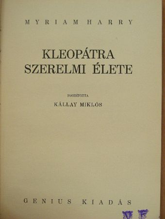 Myriam Harry - Kleopátra szerelmi élete [antikvár]