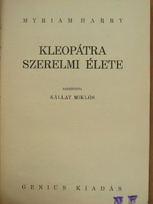 Myriam Harry - Kleopátra szerelmi élete [antikvár]