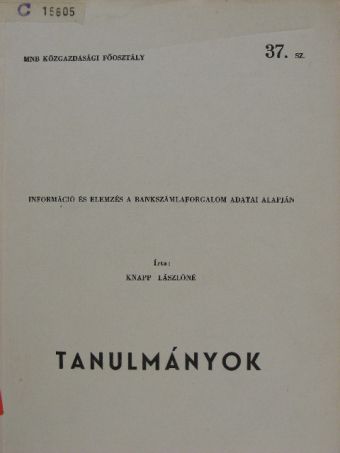 Knapp Lászlóné - Információ és elemzés a bankszámlaforgalom adatai alapján [antikvár]