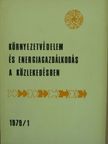 Környezetvédelem és energiagazdálkodás a közlekedésben 1979/1 [antikvár]