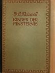 W. B. Maxwell - Kinder der Finsternis (gótbetűs) [antikvár]