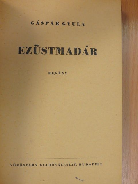 Gáspár Gyula - Ezüstmadár [antikvár]