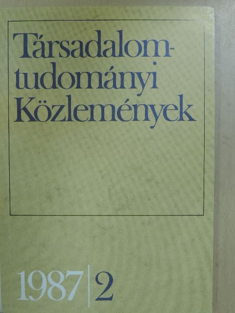 Farkas Zoltán - Társadalomtudományi Közlemények 1987/2 [antikvár]