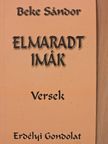 Beke Sándor - Elmaradt imák (aláírt példány) [antikvár]