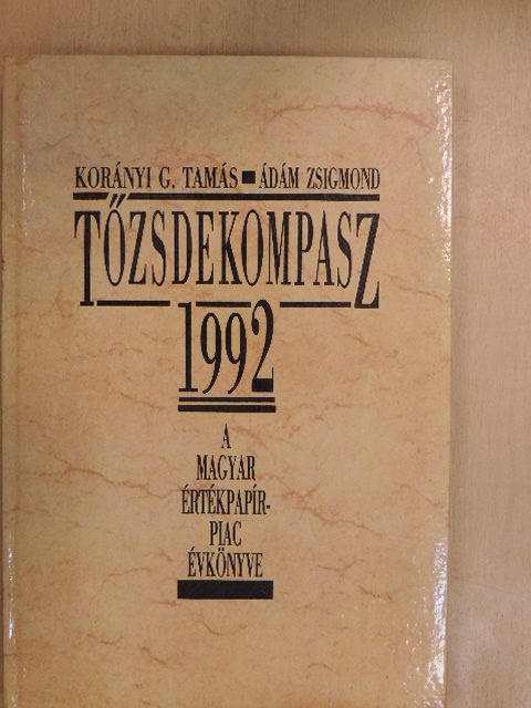 Ádám Zsigmond - Tőzsdekompasz 1992 [antikvár]