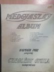 Czeglédy Gyula - Medgyaszay album [antikvár]