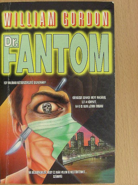William Gordon - Dr. Fantom [antikvár]