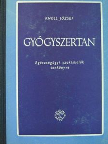 Dr. Knoll József - Gyógyszertan [antikvár]