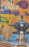 Jack L. Chalker - Gods of the Well of Souls [antikvár]