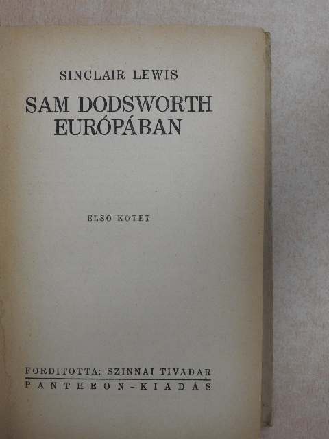 Sinclair Lewis - Sam Dodsworth Európában I-II. [antikvár]