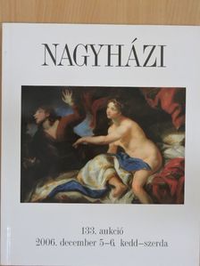 Nagyházi Galéria és Aukciósház 133. aukció [antikvár]