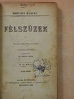 Prévost Marcel - Félszüzek [antikvár]