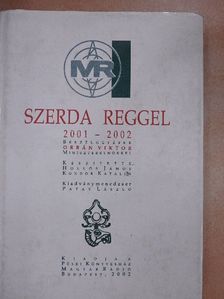 Hollós János - Szerda reggel 2001-2002 [antikvár]