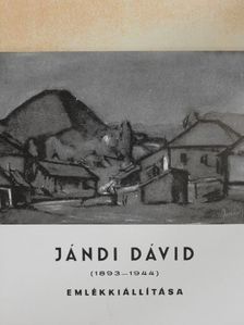 Jándi Dávid (1893-1944) emlékkiállítása [antikvár]