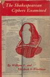 William F. & Elizabeth S. Friedman - The Shakespearean Ciphers Examined [antikvár]