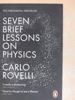 Carlo Rovelli - Seven Brief Lessons on Physics [antikvár]