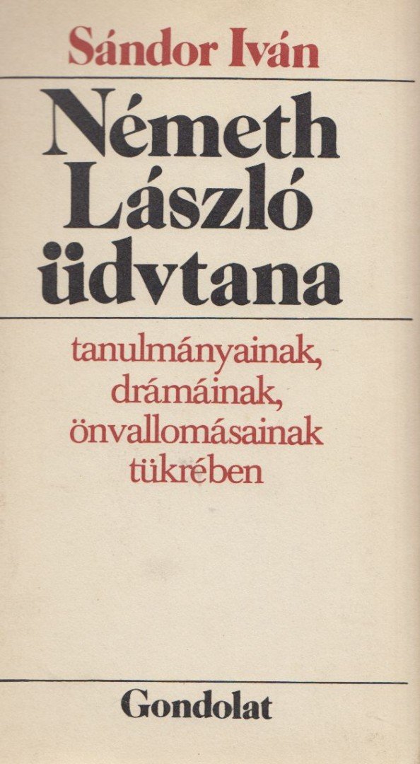 Sándor Iván - Németh László üdvtana [antikvár]