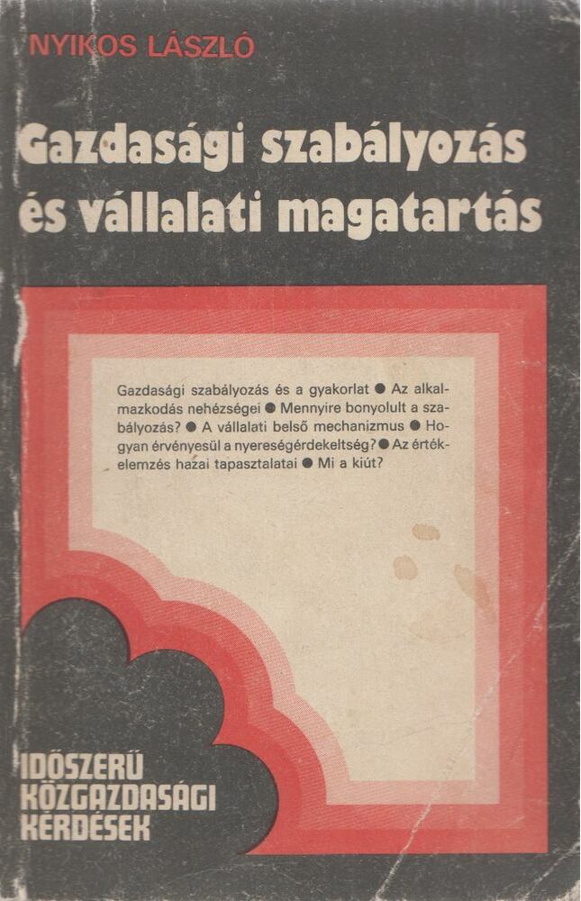 Nyikos László - Gazdasági szabályozás és vállalati magatartás [antikvár]