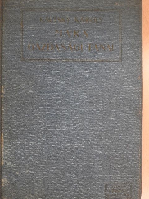 Kautsky Károly - Marx gazdasági tanai [antikvár]