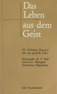 Reiner-Friedemann Edel - Das Leben aus dem Geist [antikvár]
