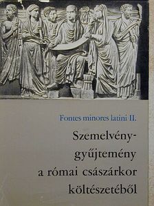 Arbiter Petronius - Szemelvénygyűjtemény a római császárkor költészetéből [antikvár]